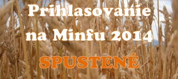 Záujemci o MINFU 2014 mobilizujte!